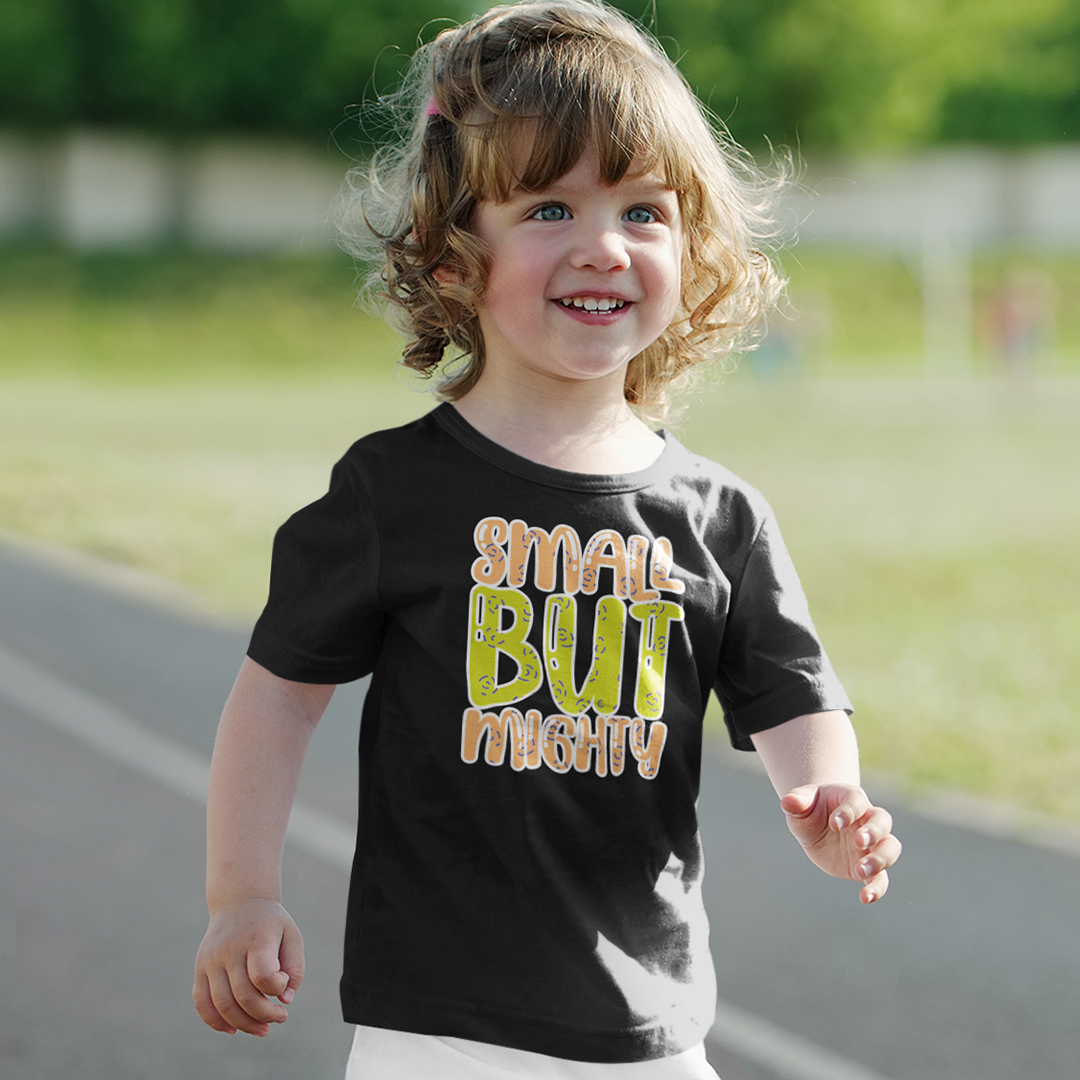 Toddler T-Shirt Small but Mighty B Cotton Boy Girl Clothes Funny Tee