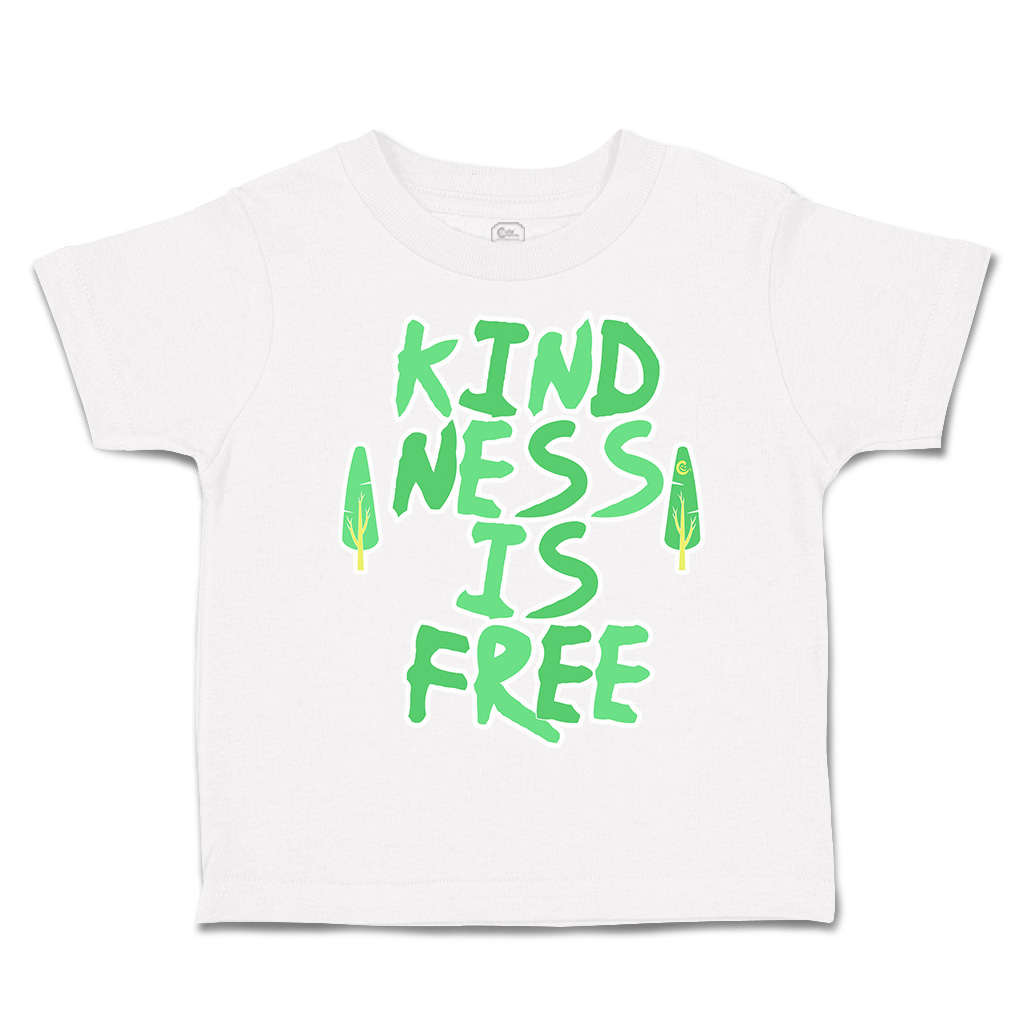 Toddler T-Shirt Kindness Is Free Tree Cotton Boy & Girl Clothes Funny Tee - Picture 13 of 14