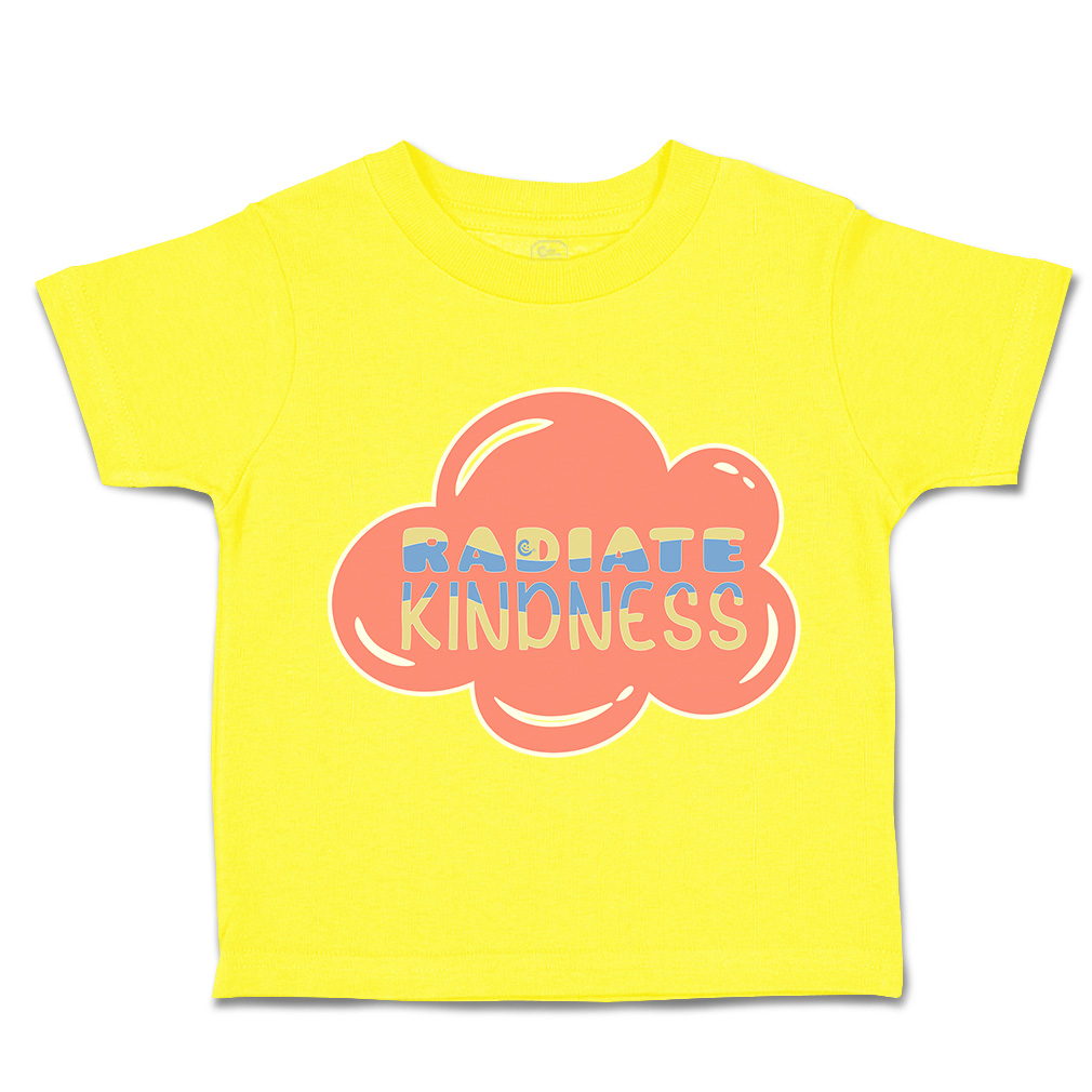 Toddler T-Shirt Radiate Kindness Cotton Boy & Girl Clothes Funny Tee - Picture 14 of 14