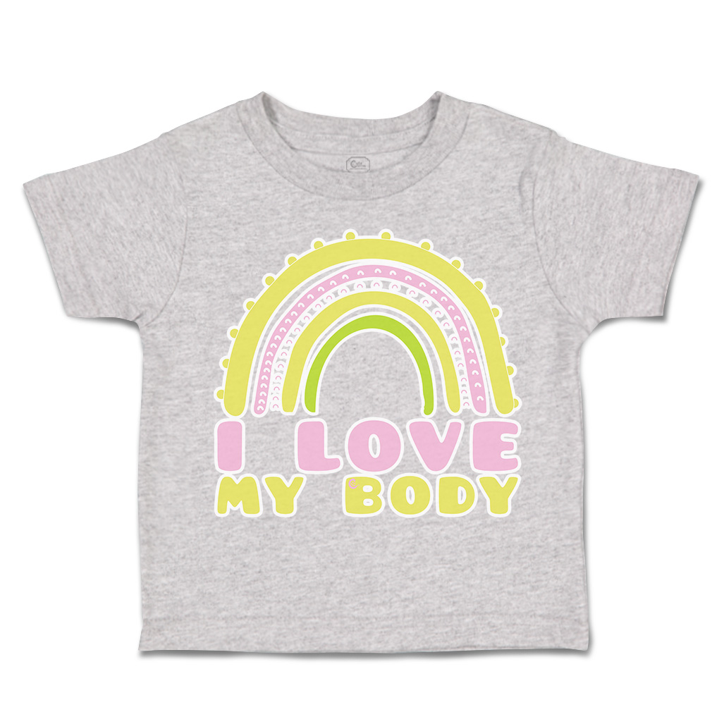 Toddler T-Shirt I Love My Body Rainbow Cotton Boy & Girl Clothes Funny Tee - Picture 10 of 14