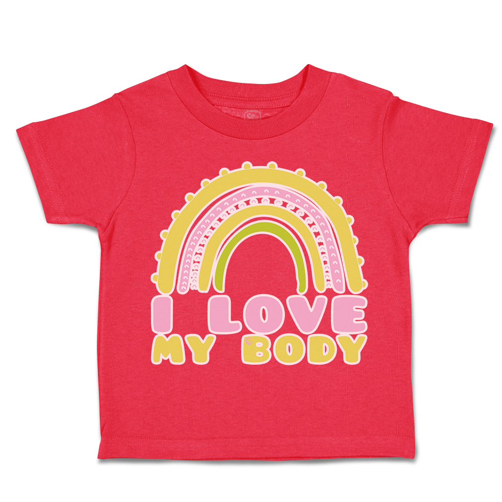 Toddler T-Shirt I Love My Body Rainbow Cotton Boy & Girl Clothes Funny Tee - Picture 11 of 14