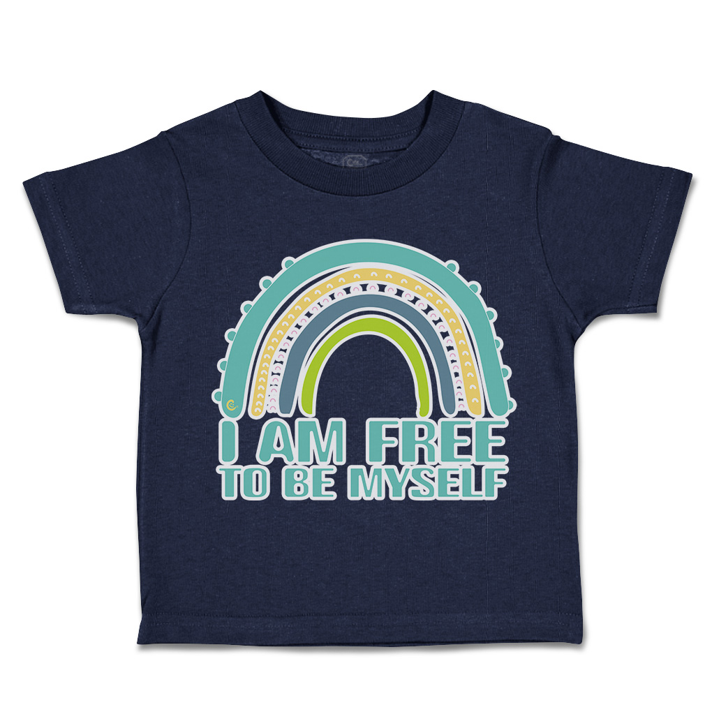 Toddler T-Shirt I Am Free to Be Myself Rainbow Cotton Boy & Girl Clothes - Picture 9 of 14