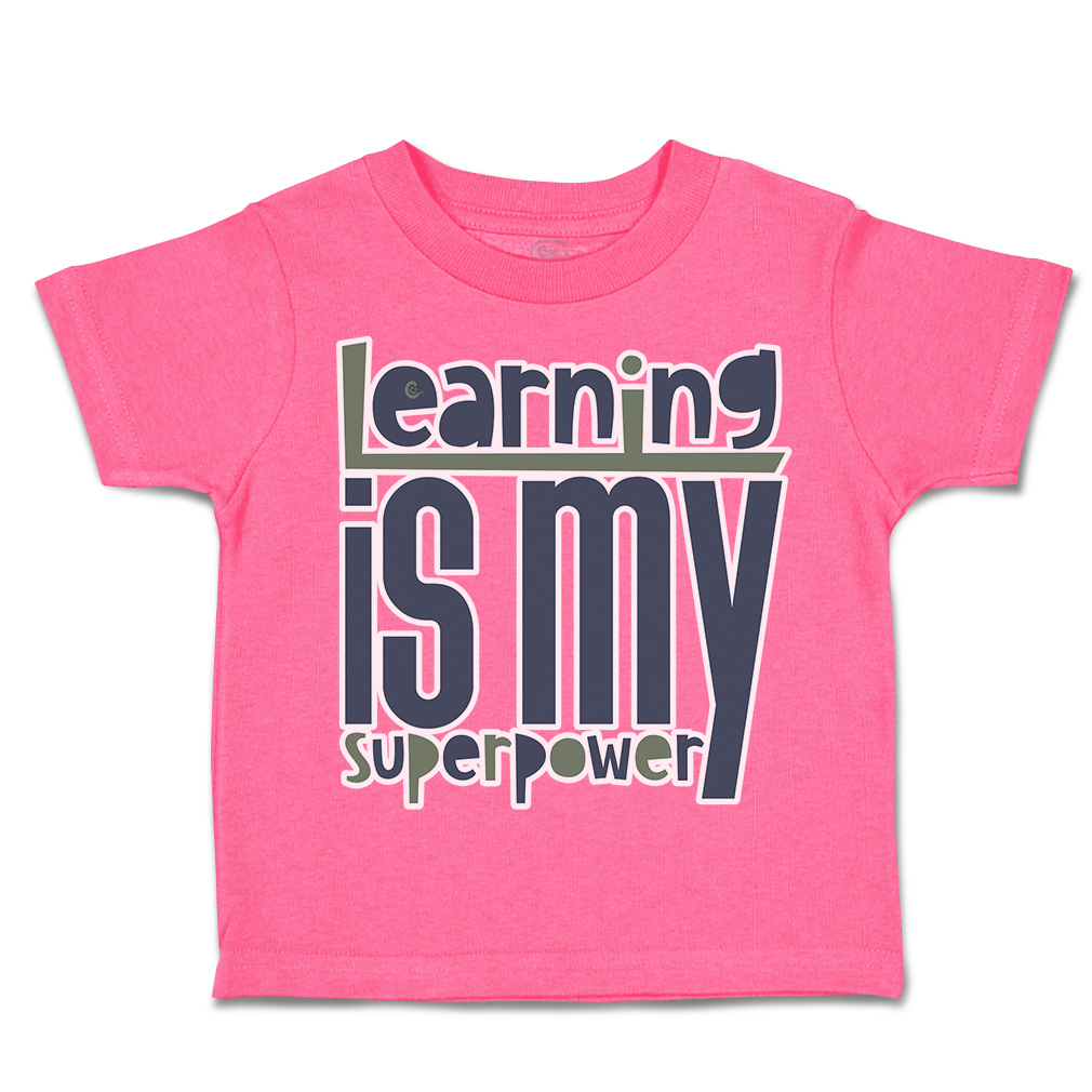 Toddler T-Shirt Learning Is My Super Power Cotton Boy & Girl Clothes Funny Tee - Picture 7 of 14