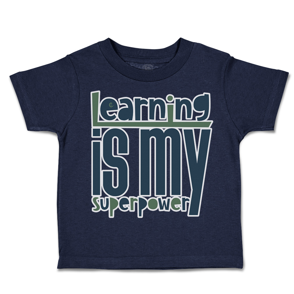 Toddler T-Shirt Learning Is My Super Power Cotton Boy & Girl Clothes Funny Tee - Picture 9 of 14