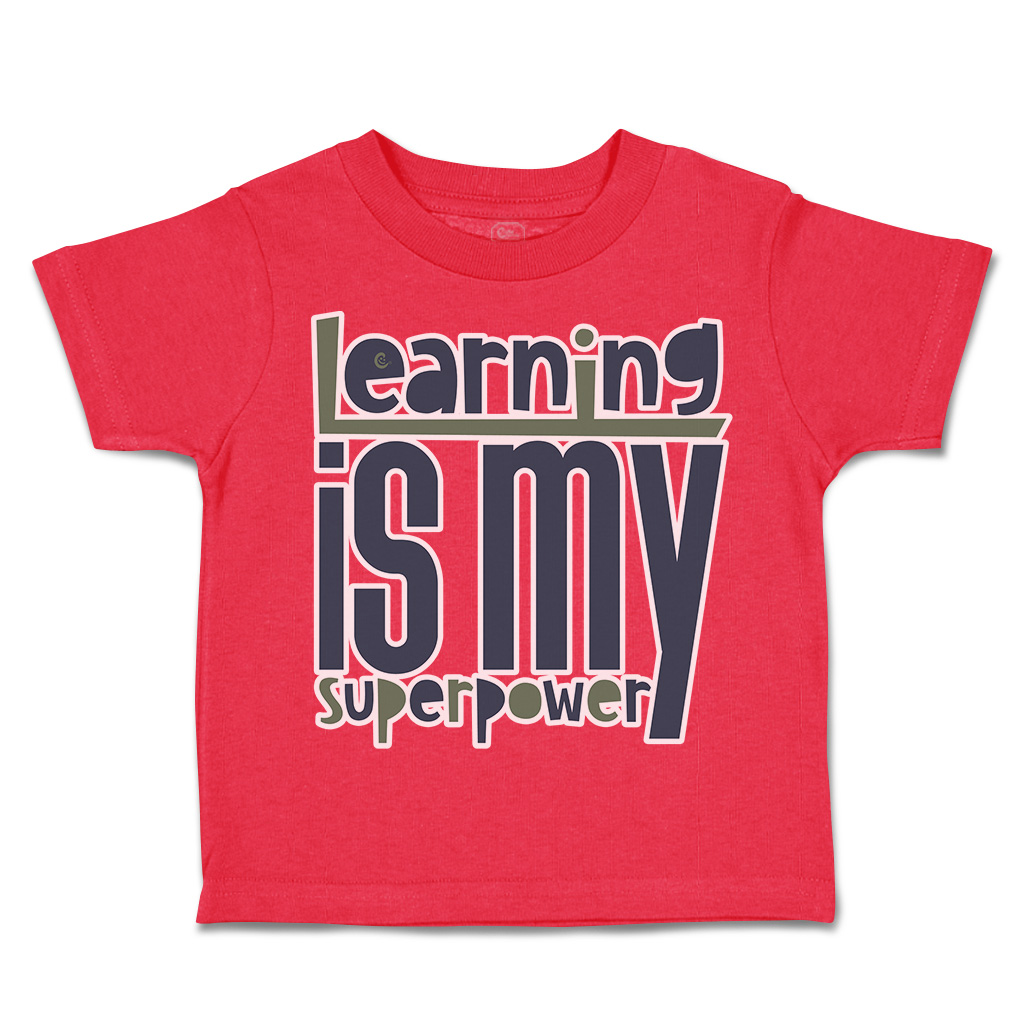 Toddler T-Shirt Learning Is My Super Power Cotton Boy & Girl Clothes Funny Tee - Picture 11 of 14