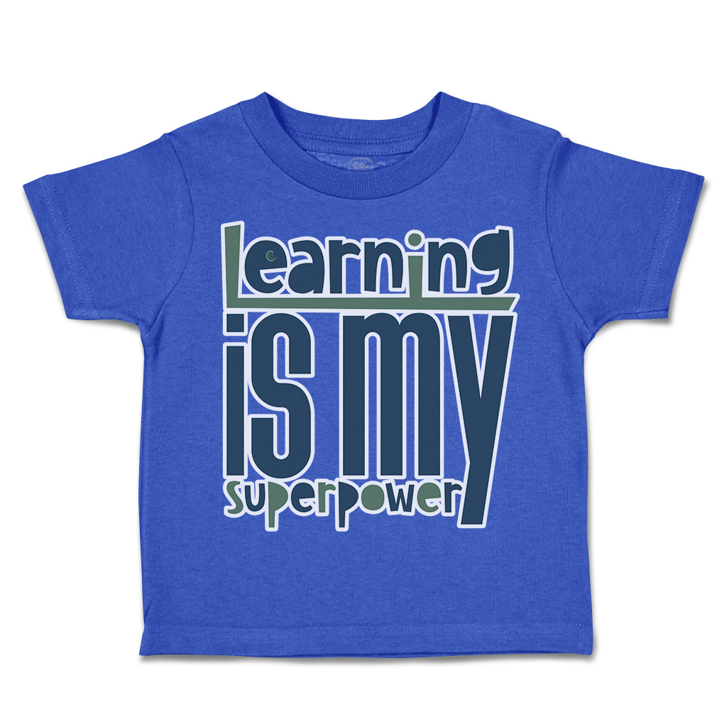 Toddler T-Shirt Learning Is My Super Power Cotton Boy & Girl Clothes Funny Tee - Picture 12 of 14