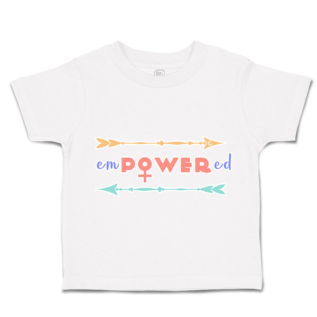 Toddler T-Shirt Empowered Arrow Positive Cotton Boy & Girl Clothes Funny Tee - Picture 13 of 14