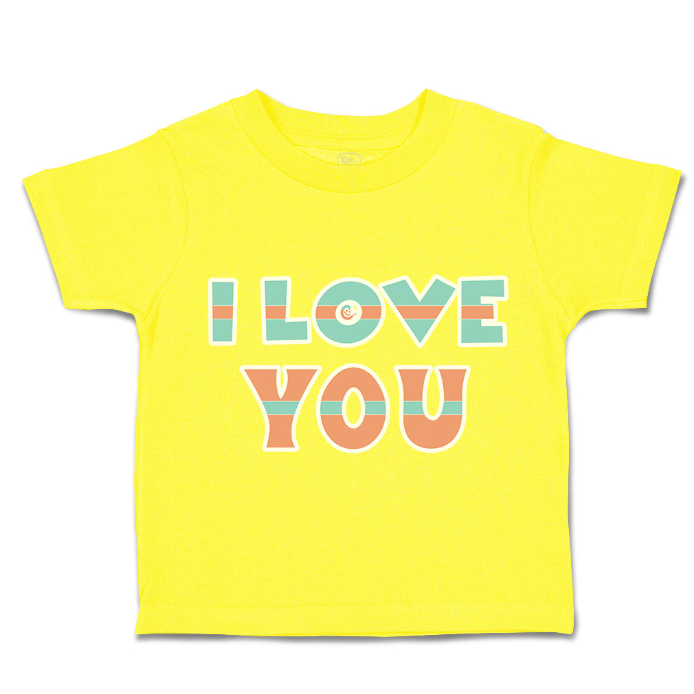 Toddler T-Shirt I Love You Cotton Boy & Girl Clothes Funny Tee - Picture 14 of 14