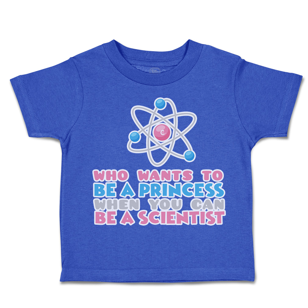 Toddler T-Shirt Wants to Be Princess Scientist Cotton Boy & Girl Clothes - Picture 12 of 14