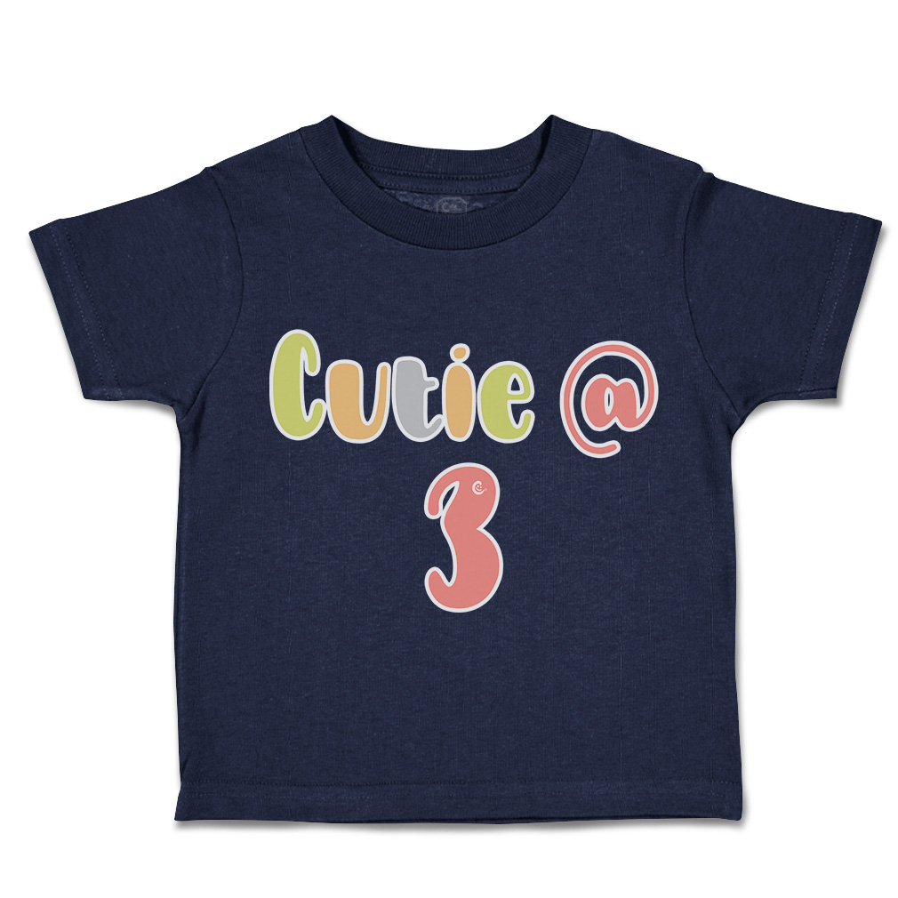 Toddler T-Shirt Cutie at 3 Cotton Boy & Girl Clothes Funny Tee - Picture 9 of 14