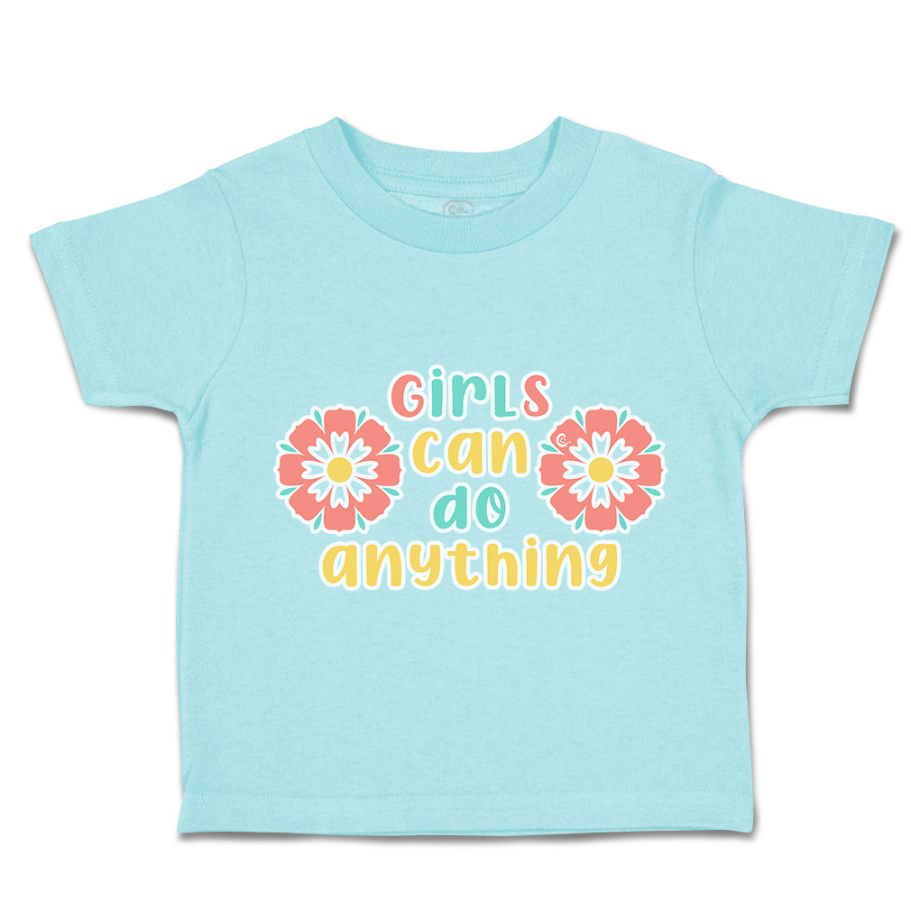 Toddler T-Shirt Girls Can Do Anything Flowers Cotton Boy & Girl Clothes - Picture 6 of 14