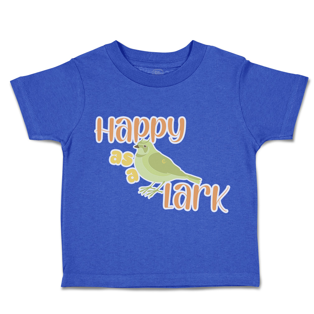 Toddler T-Shirt Happy as A Lark Birds Cotton Boy & Girl Clothes Funny Tee - Picture 12 of 14