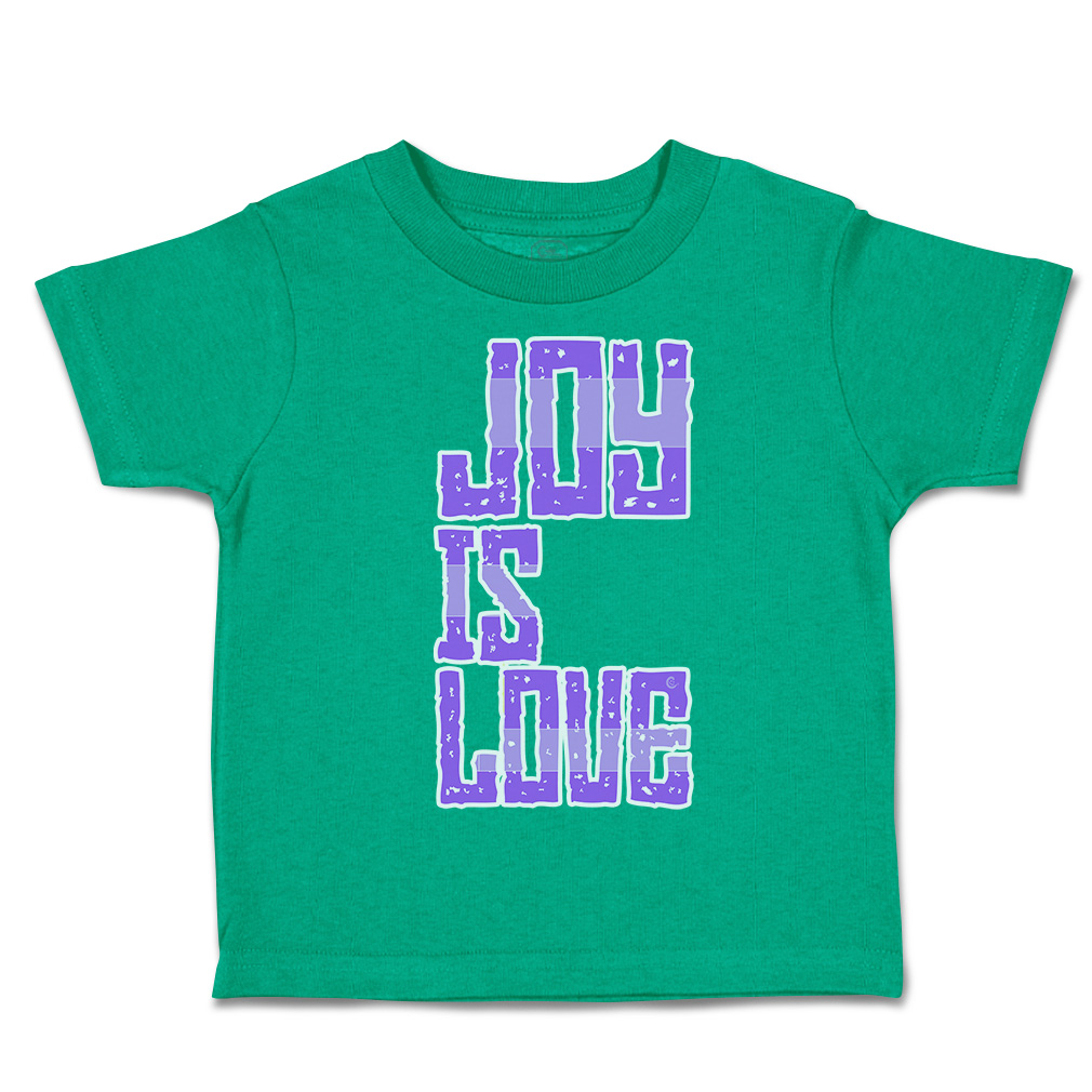 Toddler T-Shirt Joy Is Love Cotton Boy & Girl Clothes Funny Tee - Picture 8 of 14