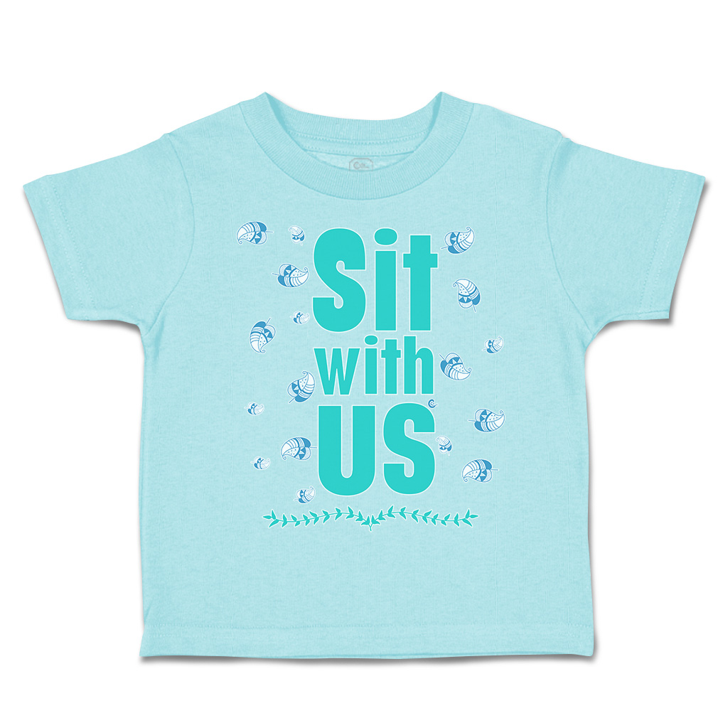Toddler T-Shirt Sit with Us Leaves Cotton Boy & Girl Clothes Funny Tee - Picture 6 of 14