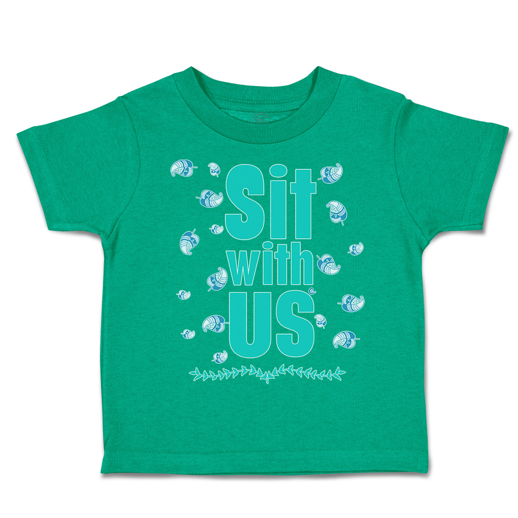 Toddler T-Shirt Sit with Us Leaves Cotton Boy & Girl Clothes Funny Tee - Picture 8 of 14