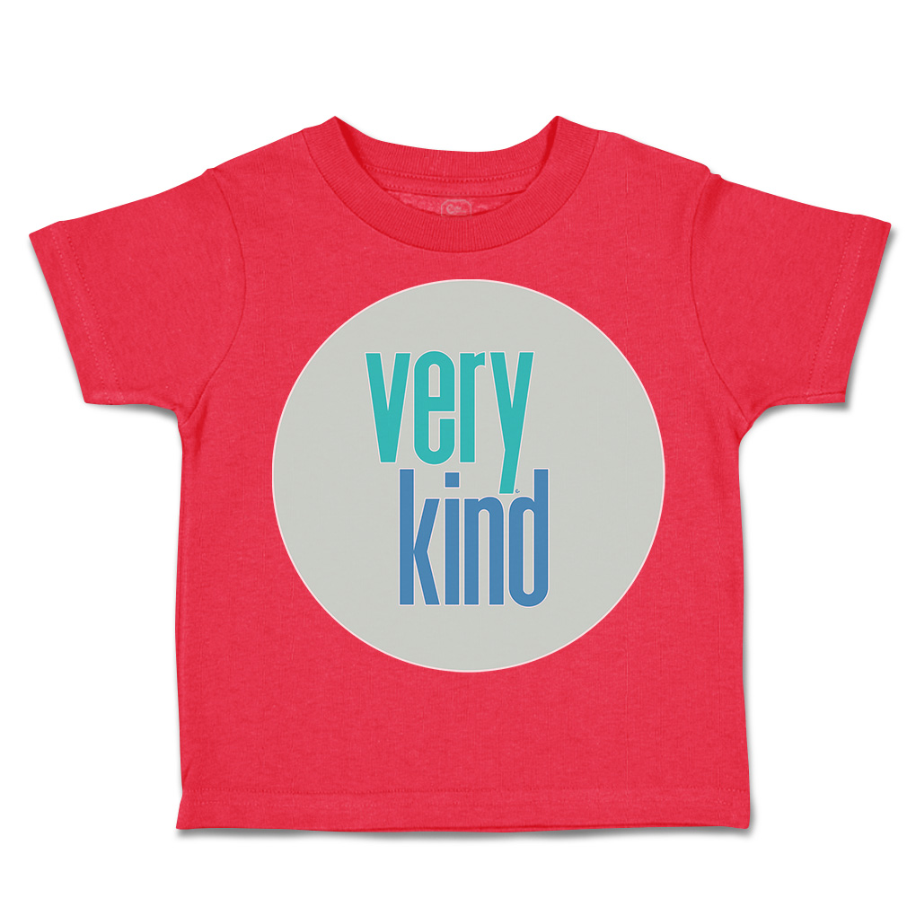 Toddler T-Shirt Very Kind Cotton Boy & Girl Clothes Funny Tee - Picture 11 of 14