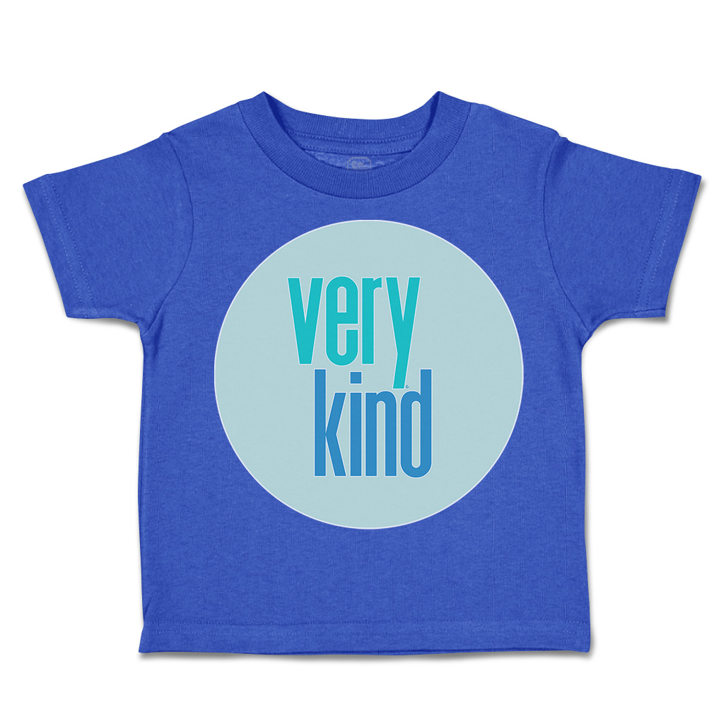 Toddler T-Shirt Very Kind Cotton Boy & Girl Clothes Funny Tee - Picture 12 of 14