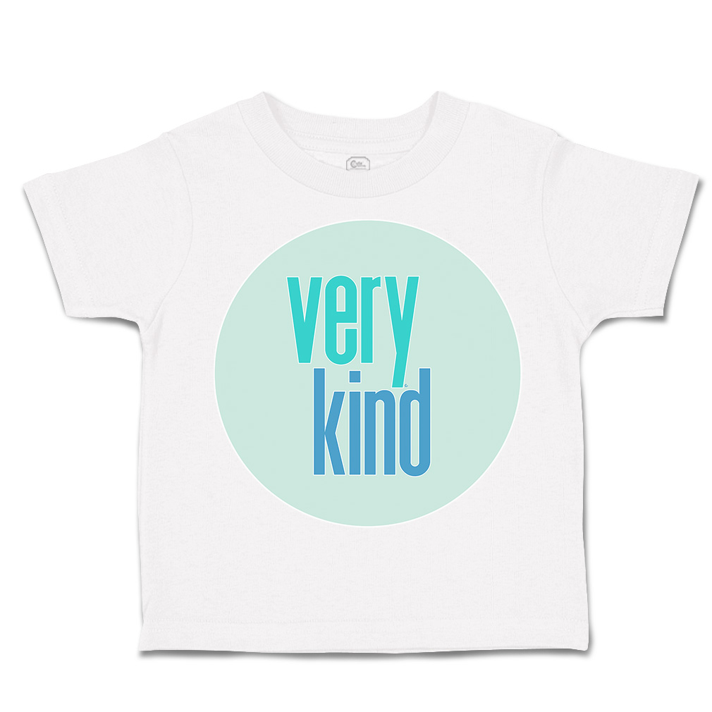 Toddler T-Shirt Very Kind Cotton Boy & Girl Clothes Funny Tee - Picture 13 of 14