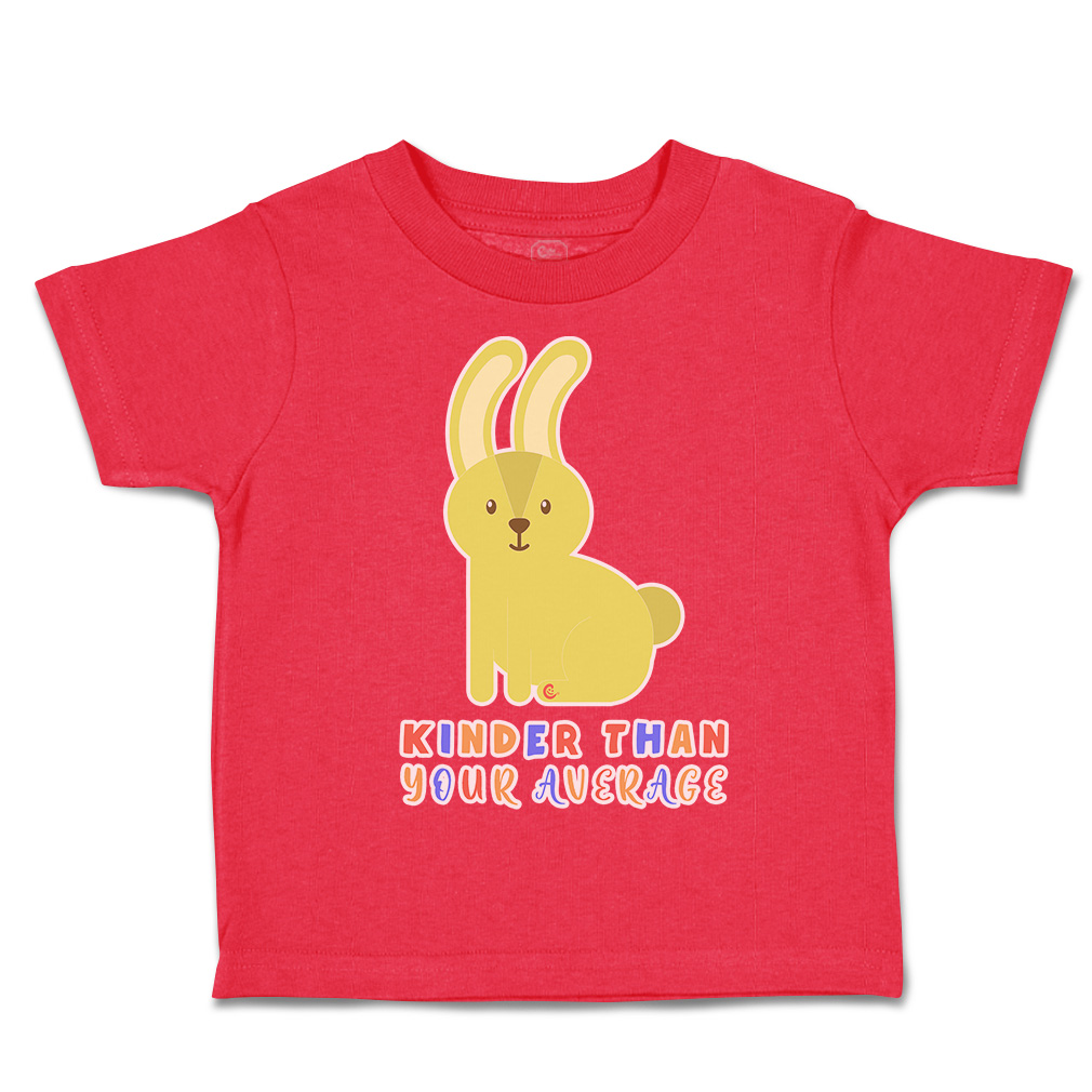 Toddler T-Shirt Kinder than Your Average Rabbit Cotton Boy & Girl Clothes - Picture 11 of 14