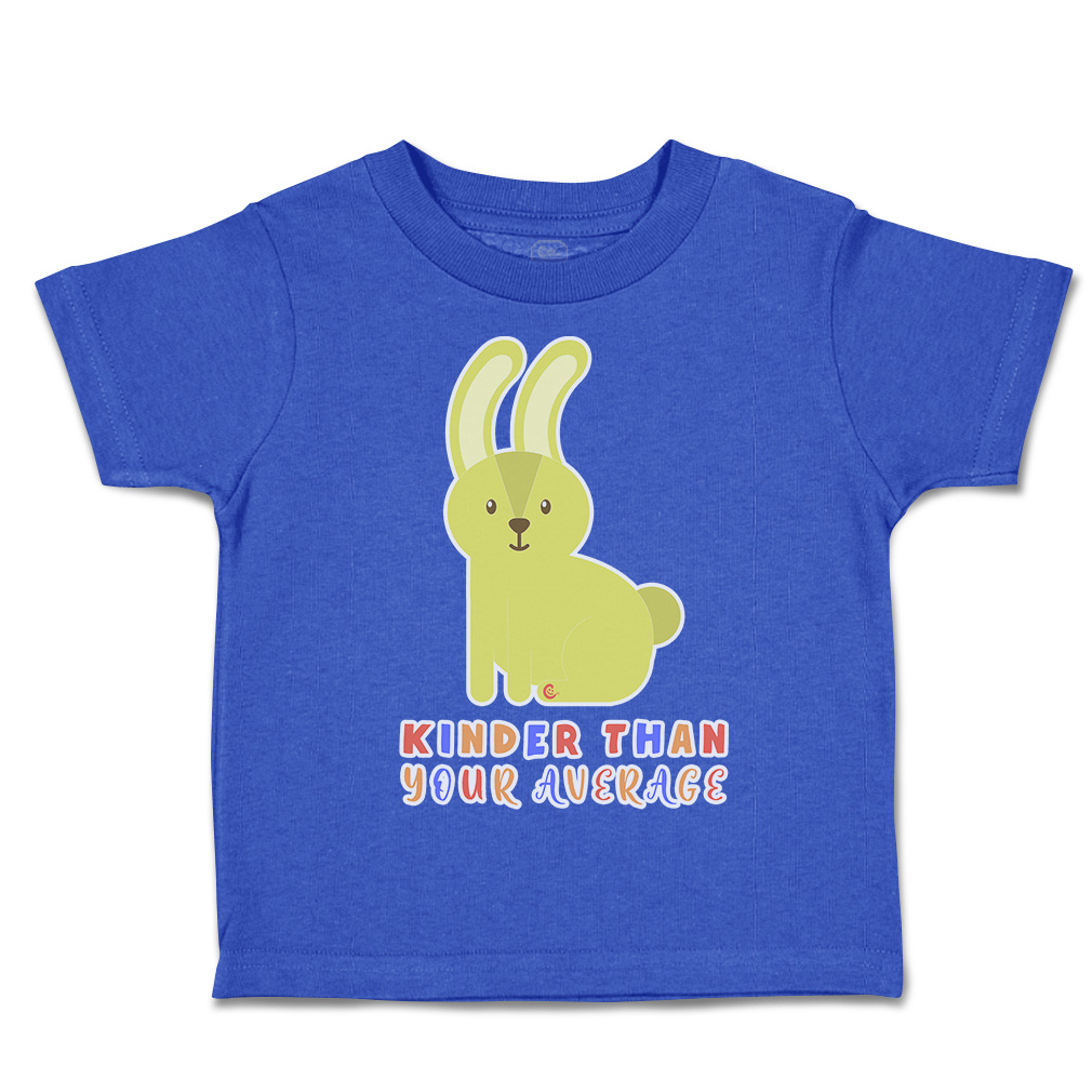 Toddler T-Shirt Kinder than Your Average Rabbit Cotton Boy & Girl Clothes - Picture 12 of 14