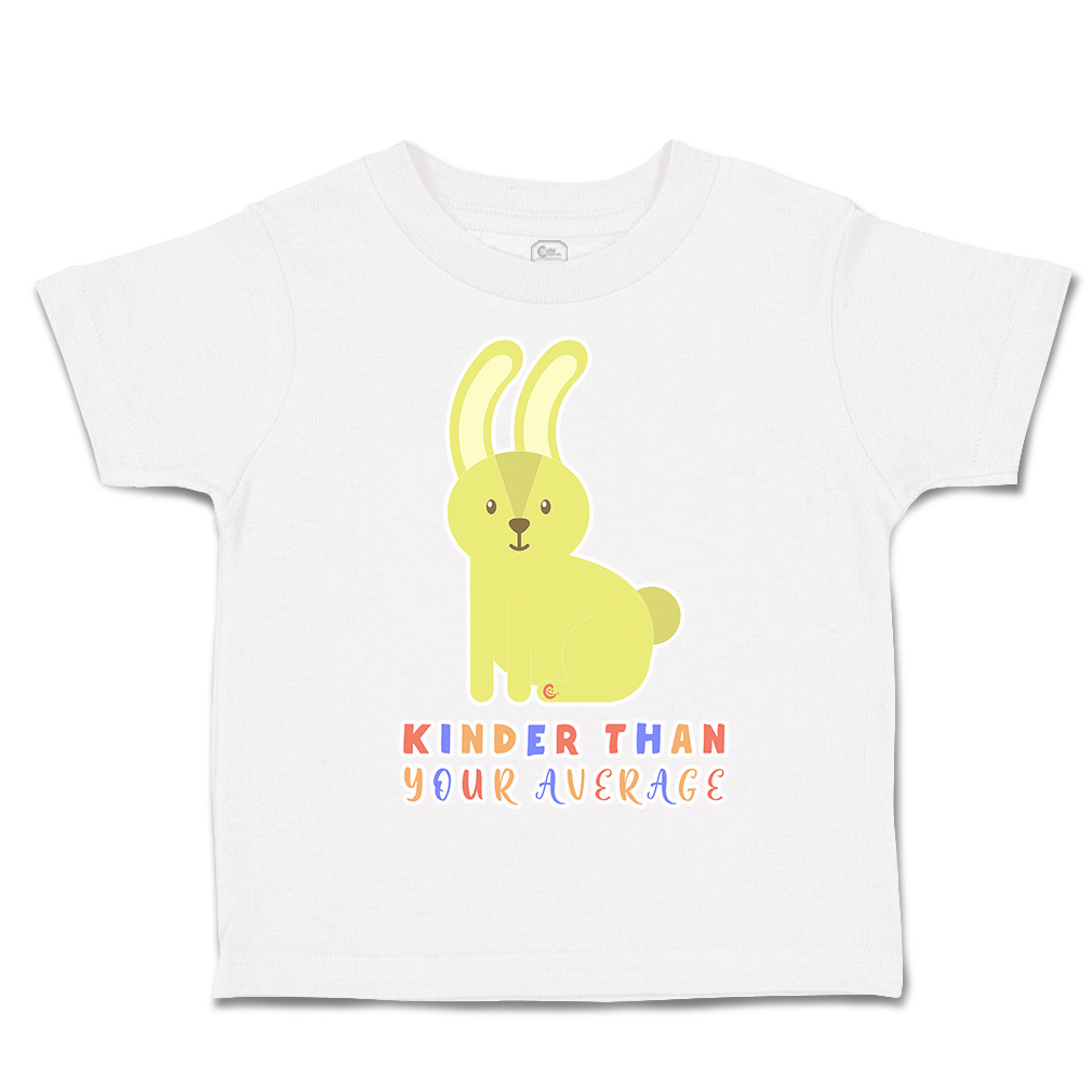 Toddler T-Shirt Kinder than Your Average Rabbit Cotton Boy & Girl Clothes - Picture 13 of 14