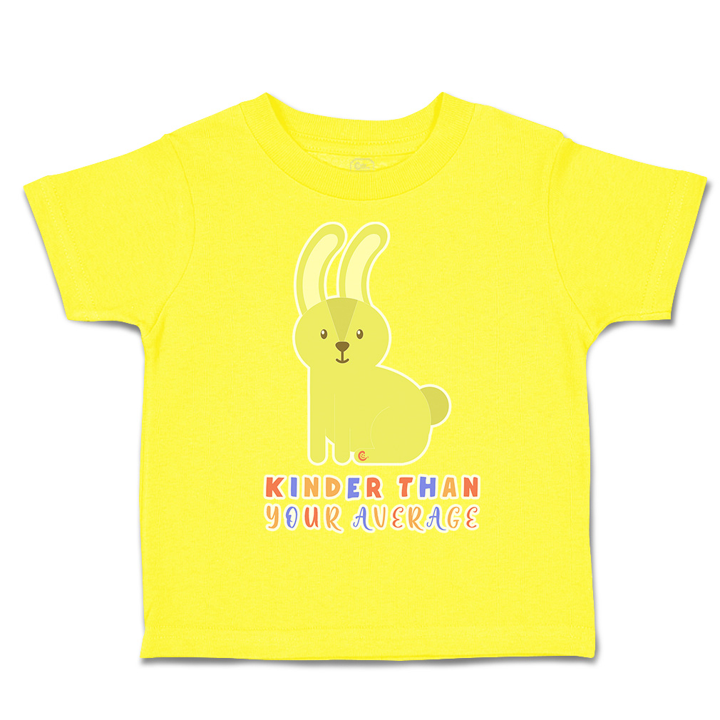Toddler T-Shirt Kinder than Your Average Rabbit Cotton Boy & Girl Clothes - Picture 14 of 14
