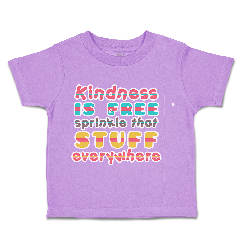 Toddler T-Shirt Kindness Is Free Sprinkle Stuff Everywhere Boy & Girl Clothes - Picture 5 of 14