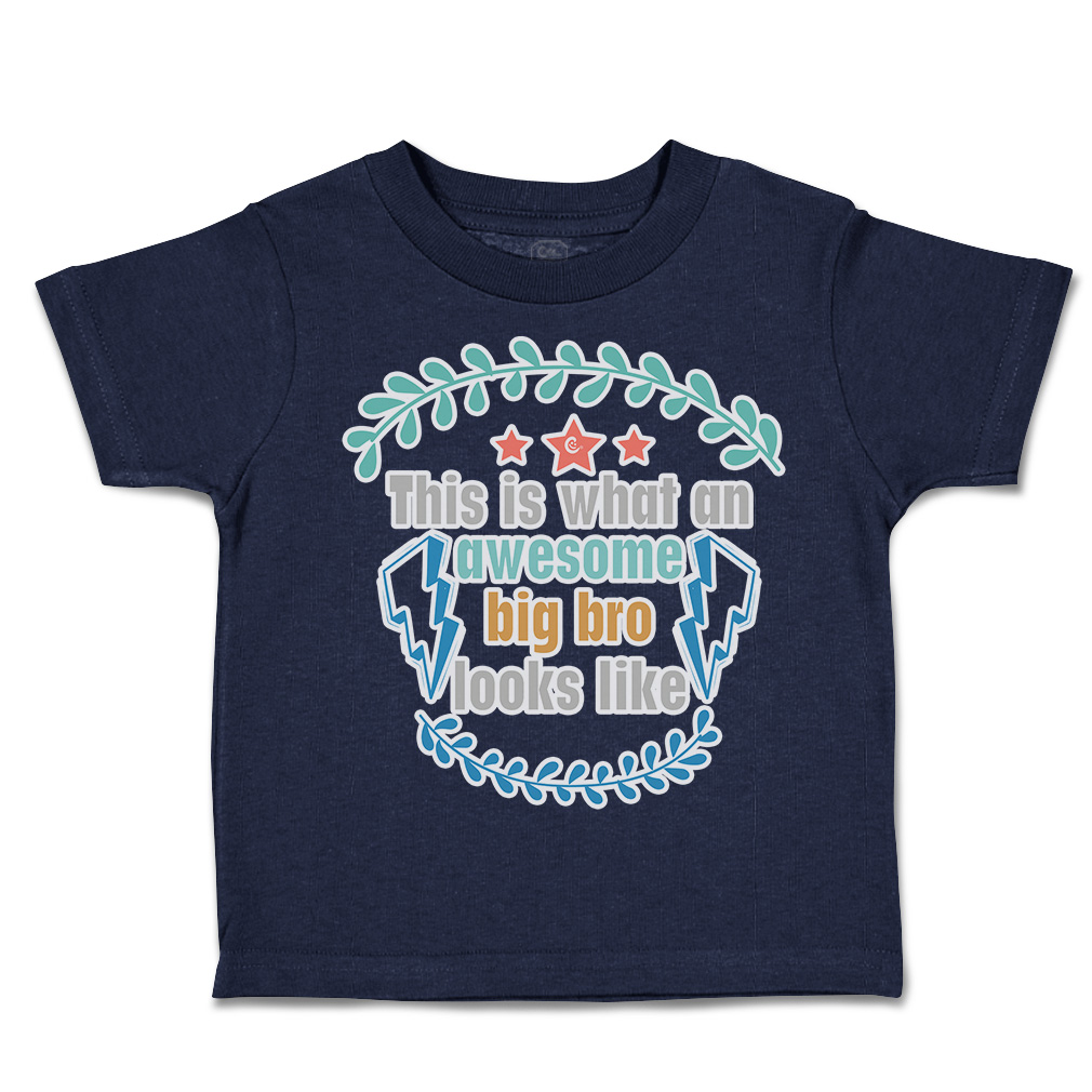 Toddler T-Shirt What An Awesome Big Brother Looks like Cotton Boy & Girl Clothes - Picture 9 of 14