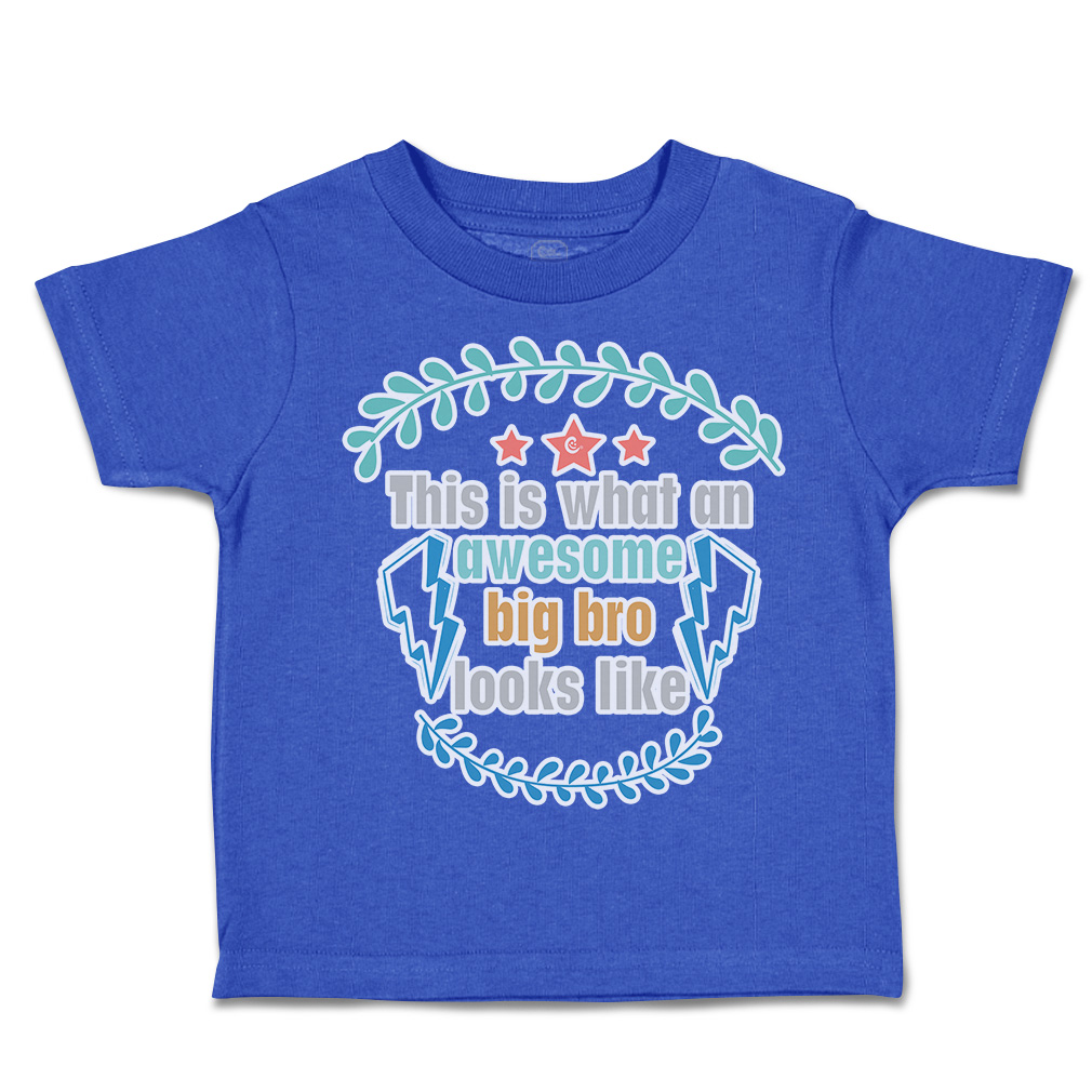 Toddler T-Shirt What An Awesome Big Brother Looks like Cotton Boy & Girl Clothes - Picture 12 of 14