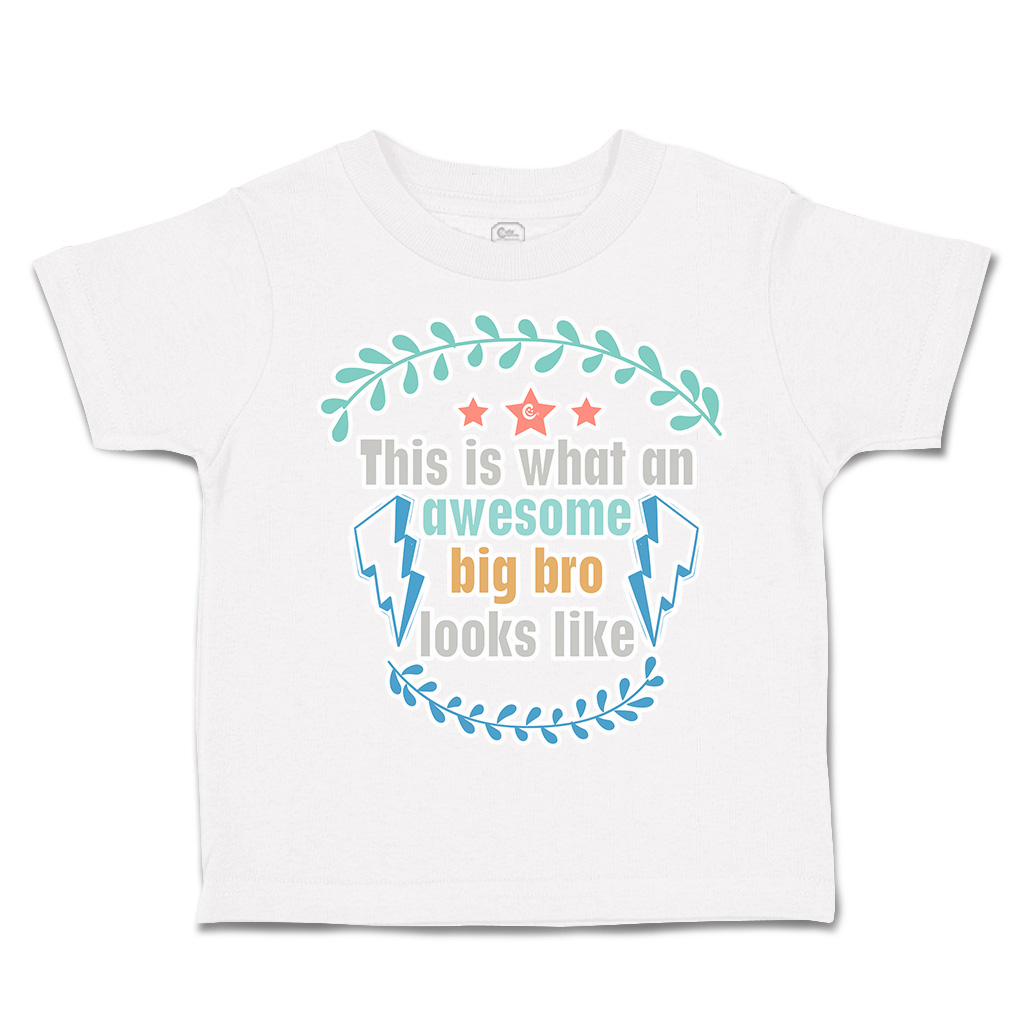 Toddler T-Shirt What An Awesome Big Brother Looks like Cotton Boy & Girl Clothes - Picture 13 of 14