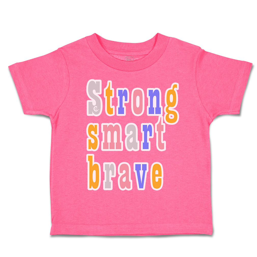 Toddler T-Shirt Strong Smart Brave Cotton Boy & Girl Clothes Funny Tee - Picture 7 of 14