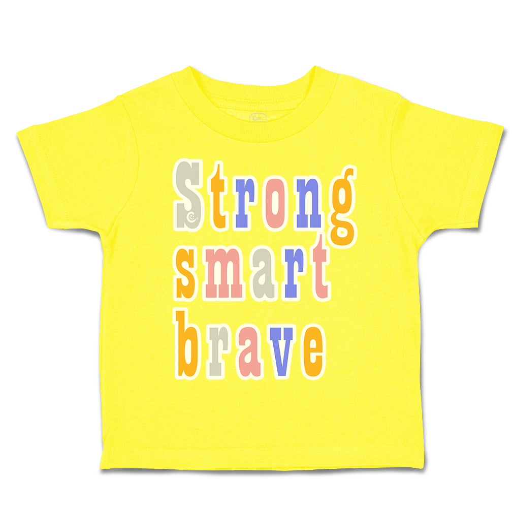 Toddler T-Shirt Strong Smart Brave Cotton Boy & Girl Clothes Funny Tee - Picture 14 of 14