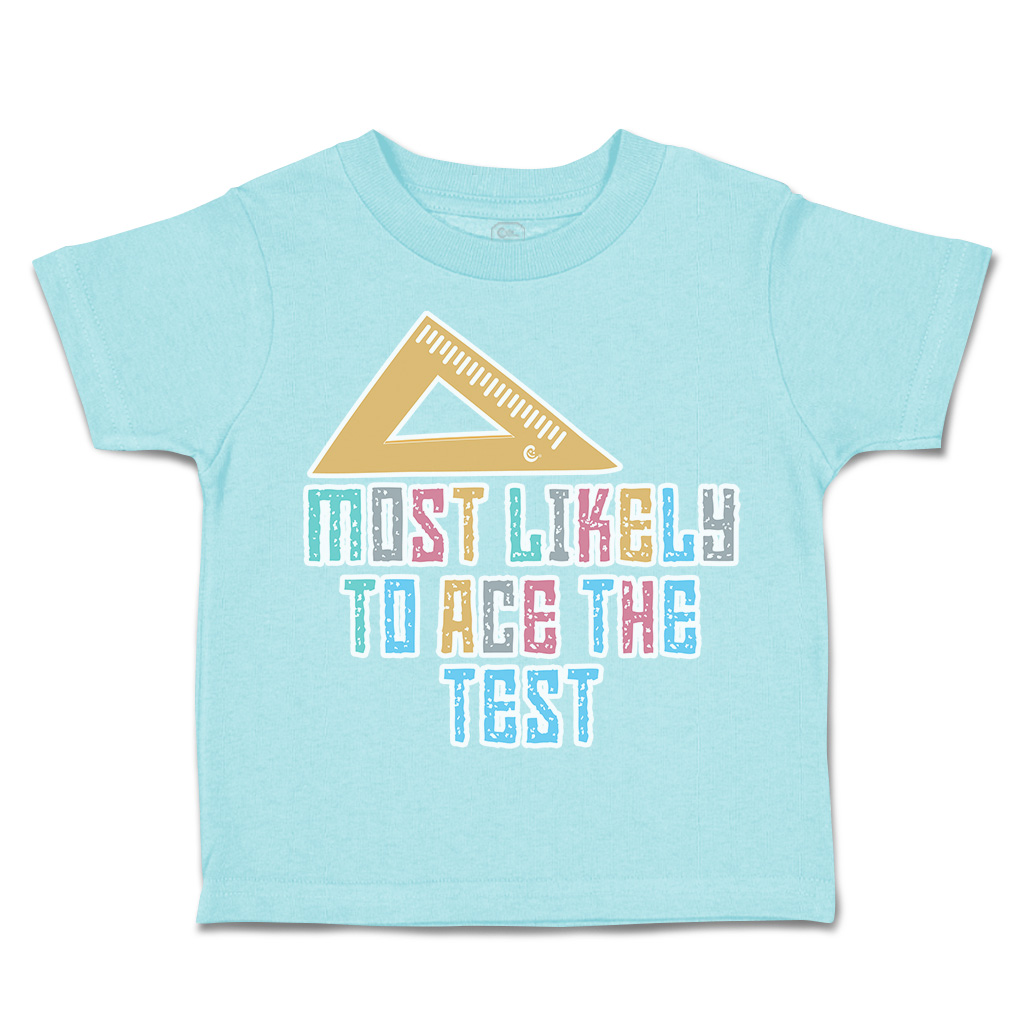 Toddler T-Shirt Most Likely to Ace The Test Cotton Boy & Girl Clothes Funny Tee - Picture 6 of 14