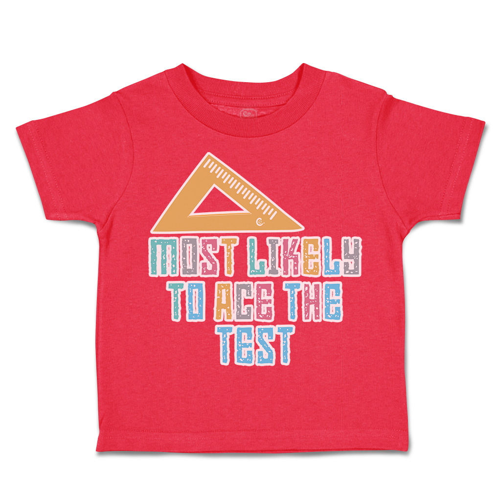 Toddler T-Shirt Most Likely to Ace The Test Cotton Boy & Girl Clothes Funny Tee - Picture 11 of 14