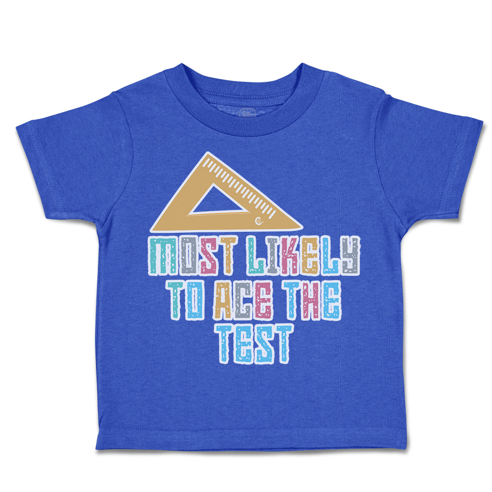 Toddler T-Shirt Most Likely to Ace The Test Cotton Boy & Girl Clothes Funny Tee - Picture 12 of 14