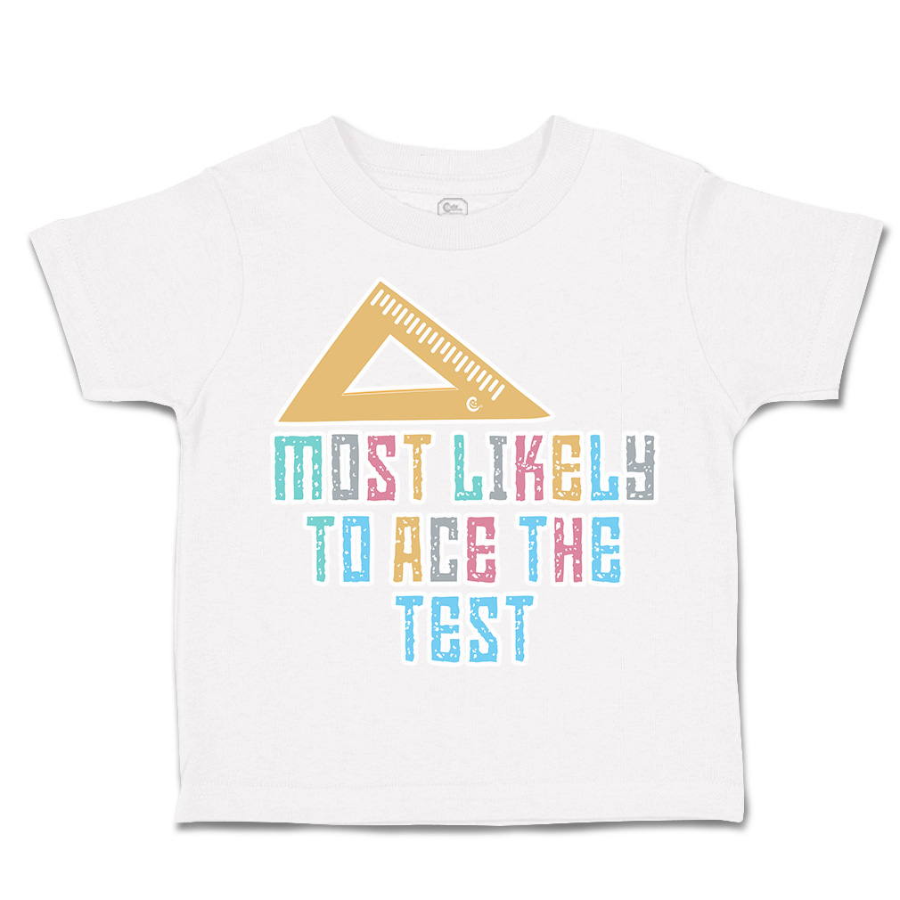 Toddler T-Shirt Most Likely to Ace The Test Cotton Boy & Girl Clothes Funny Tee - Picture 13 of 14