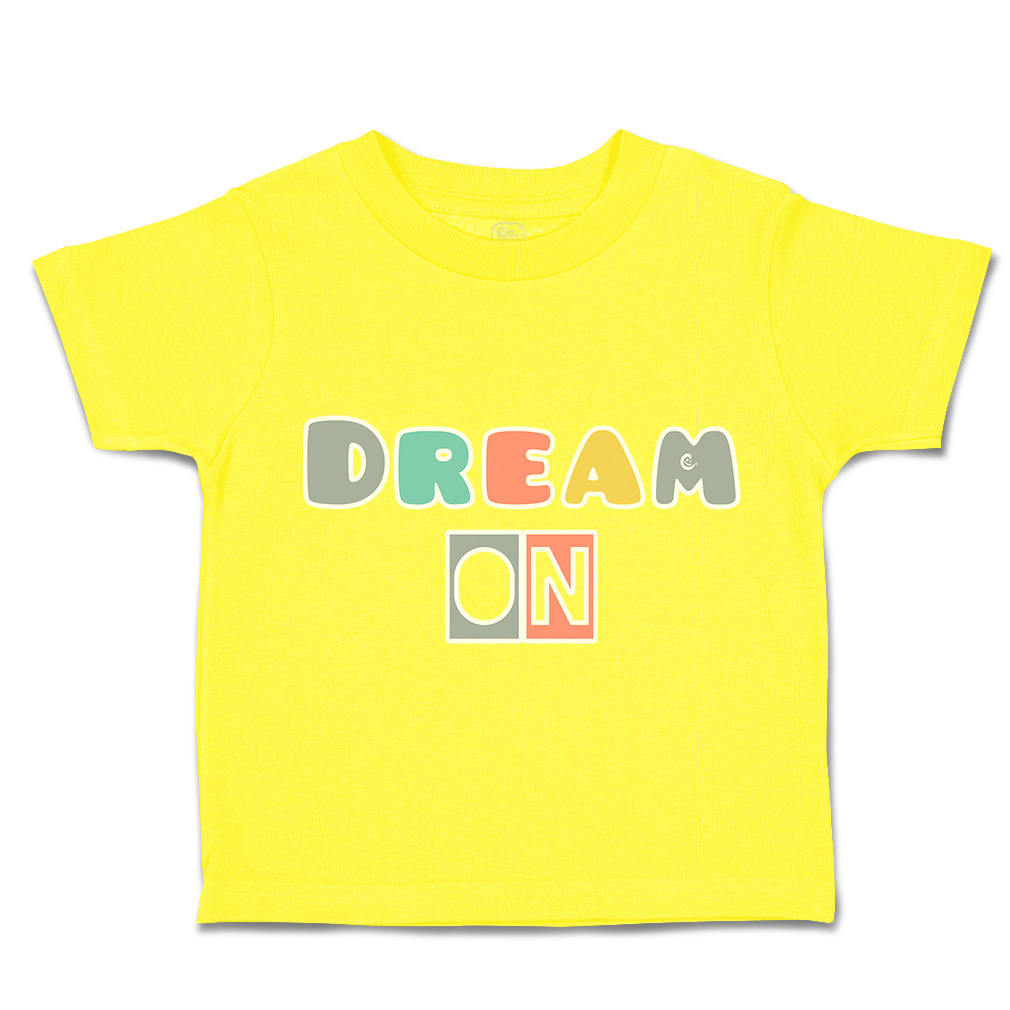 Toddler T-Shirt Dream on Cotton Boy & Girl Clothes Funny Tee - Picture 14 of 14