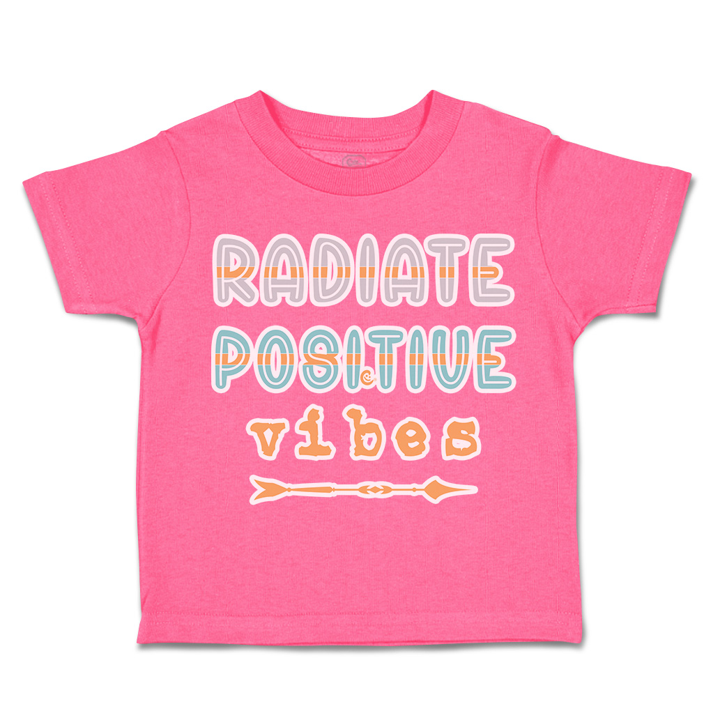 Toddler T-Shirt Radiate Positive Vibes Arrow Cotton Boy & Girl Clothes Funny Tee - Picture 7 of 14