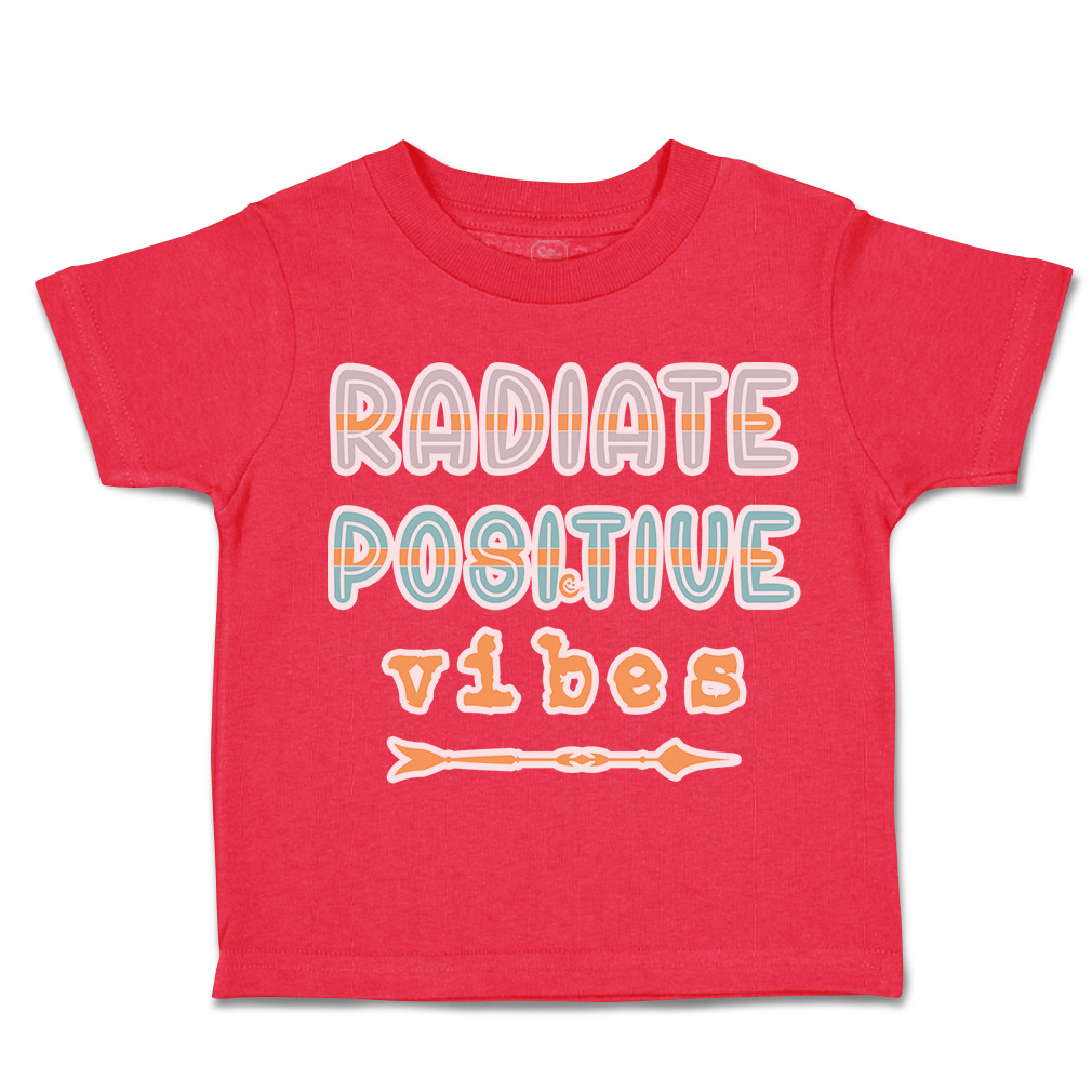 Toddler T-Shirt Radiate Positive Vibes Arrow Cotton Boy & Girl Clothes Funny Tee - Picture 11 of 14