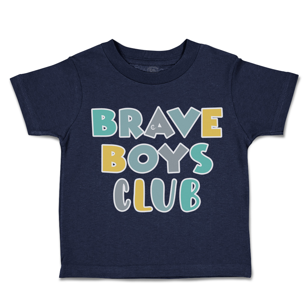 Toddler T-Shirt Brave Boys Club Cotton Boy & Girl Clothes Funny Tee - Picture 9 of 14