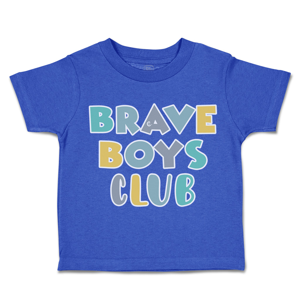 Toddler T-Shirt Brave Boys Club Cotton Boy & Girl Clothes Funny Tee - Picture 12 of 14