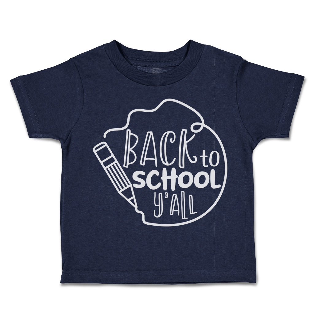 Toddler T-Shirt Back to School Y'All Cotton Back to Class Boy & Girl Clothes - Picture 10 of 14