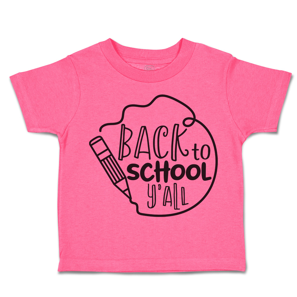 Toddler T-Shirt Back to School Y'All Cotton Back to Class Boy & Girl Clothes - Picture 7 of 14