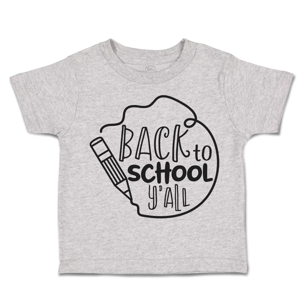 Toddler T-Shirt Back to School Y'All Cotton Back to Class Boy & Girl Clothes - Picture 11 of 14