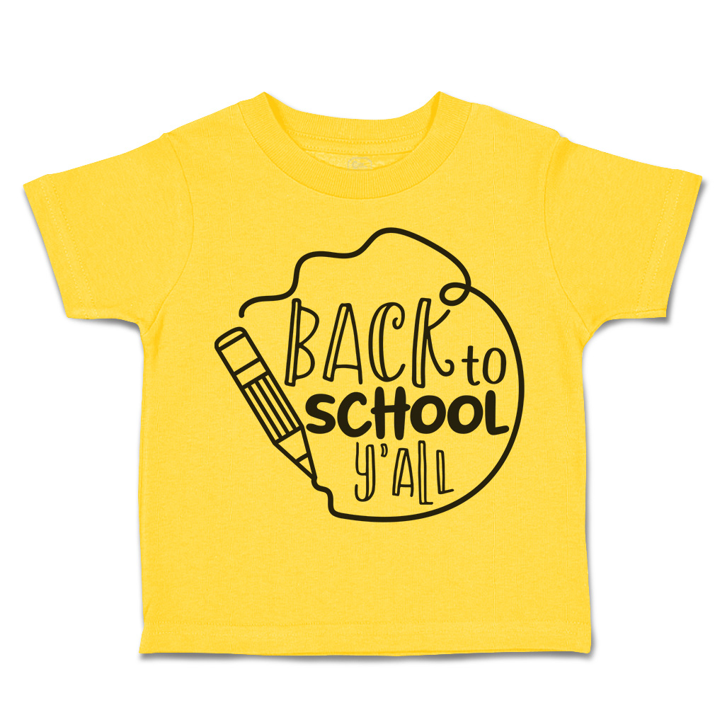 Toddler T-Shirt Back to School Y'All Cotton Back to Class Boy & Girl Clothes - Picture 14 of 14