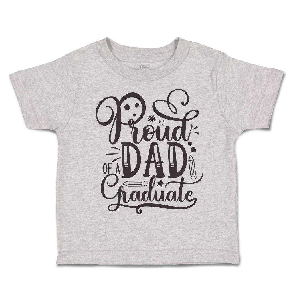 Toddler T-Shirt Proud Dad of A Graduate Style A Back to Class Boy & Girl Clothes - Picture 11 of 14