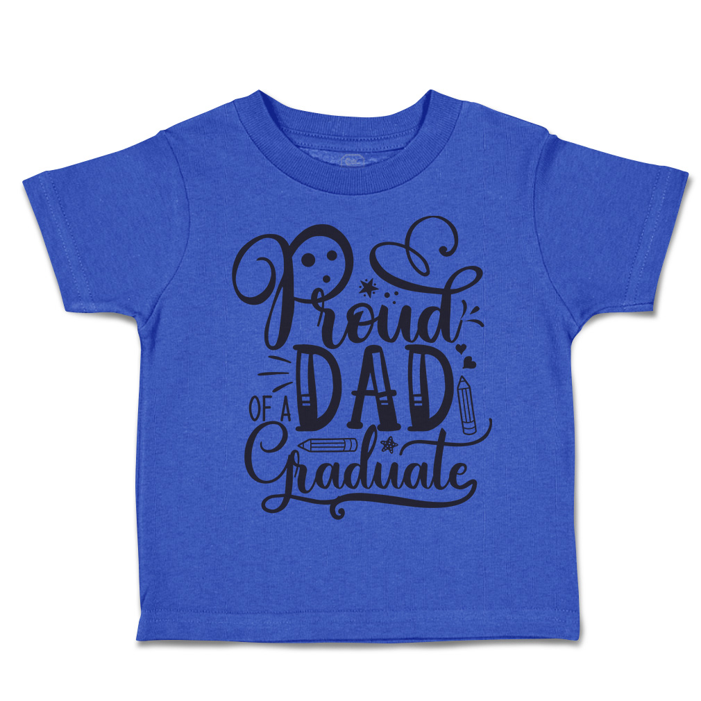 Toddler T-Shirt Proud Dad of A Graduate Style A Back to Class Boy & Girl Clothes - Picture 13 of 14