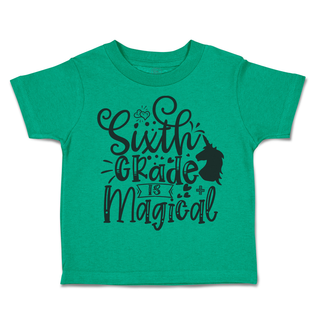 Toddler T-Shirt Sixth Grade Is Magical Style B Back to Class Boy & Girl Clothes - Picture 9 of 14