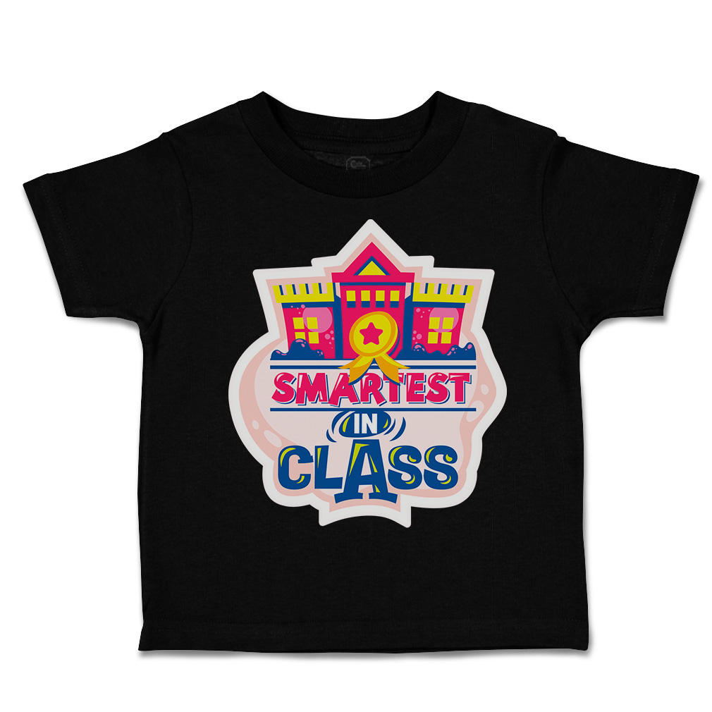 Toddler T-Shirt School Smartest in Class Cotton Back to Class Boy & Girl Clothes - Picture 8 of 14