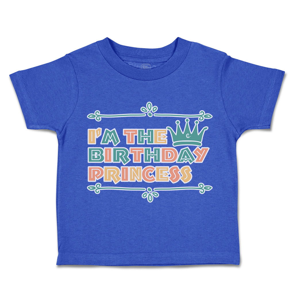 Toddler T-Shirt I'M The Birthday Princess Cotton Happiness Boy & Girl Clothes - Picture 13 of 18